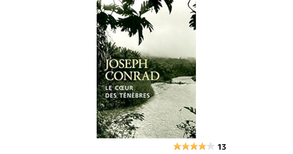 Amazon Com Au Coeur Des Tenebres Edition Integrale Version Entierement Illustree French Edition Ebook Conrad Joseph Jbr Kindle Store