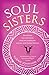 Soul Sisters: Devotions for and from African American, Latina, and Asian Women by Suzan Johnson Cook
