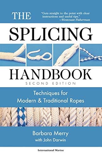 The Splicing Handbook: Techniques for Modern and Traditional Ropes, Second Edition