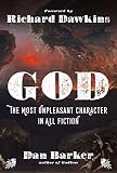 Dan Barker, "God: The Most Unpleasant Character in All Fiction" (Sterling, 2016)