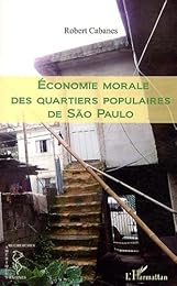 Économie morale des quartiers populaires de São Paulo