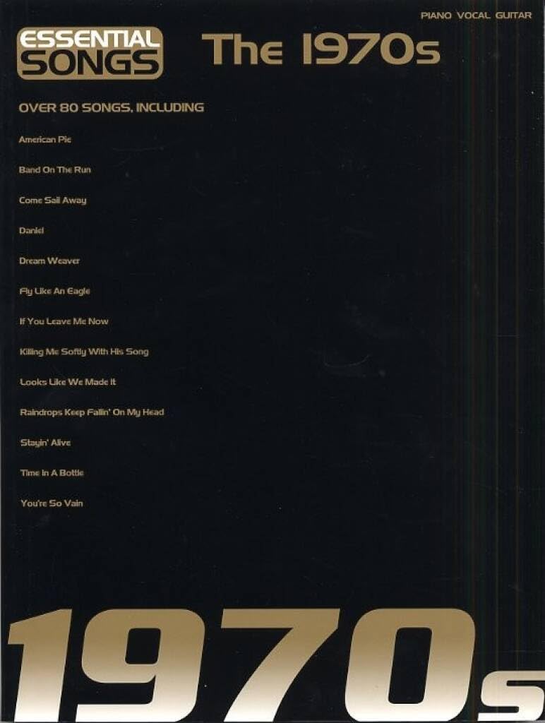 Essential Songs-The 1970s-Piano/Vocal/Guitar-Music Book