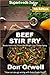 Beef Stir Fry: Over 75 Quick & Easy Gluten Free Low Cholesterol Whole Foods Recipes full of Antioxid by Don Orwell