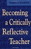 Becoming a Critically Reflective Teacher