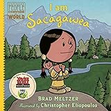 I am Sacagawea (Ordinary People Change the World)