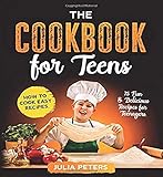 The Cookbook for Teens: How to Cook Easy