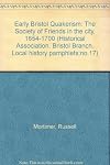 Early Bristol Quakerism : the Society of Friends in the city, 1654-1700