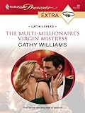 The Multi-Millionaire's Virgin Mistress (Latin Lovers)