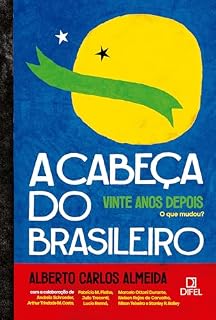 Livro A cabeça do brasileiro, vinte anos depois: o que mudou
