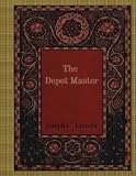 The Depot Master by Joseph C. Lincoln