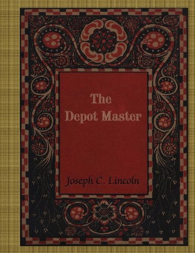 The Depot Master by Joseph C. Lincoln