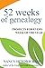 52 Weeks of Genealogy: Projects for Every Week of the Year