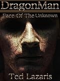 DragonMan - Face Of The Unknown