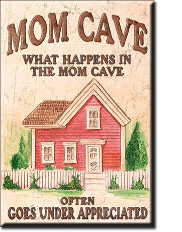 Magnet: Mom Cave