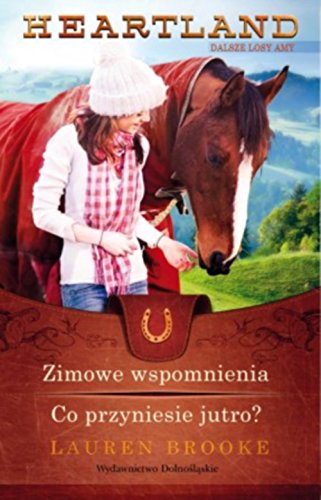 Heartland Zimowe wspomnienia Co przyniesie jutro
