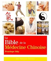 La  bible de la médecine chinoise