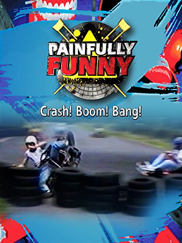 Clip: Painfully Funny. Crash! Boom! Bang!