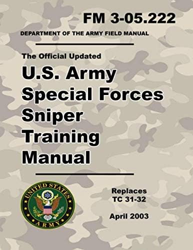 Special Forces Sniper Training and Employment - FM 3-05.222 (TC 31