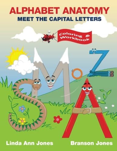 Alphabet Anatomy: Coloring & Workbook - Meet the Capital Letters