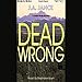 Dead Wrong: Joanna Brady Series, Book 12