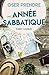 Oser prendre une année sabbatique: Témoignage (French Edition) by Florent Catanzaro