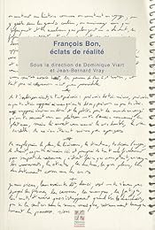 François Bon, éclats de réalité