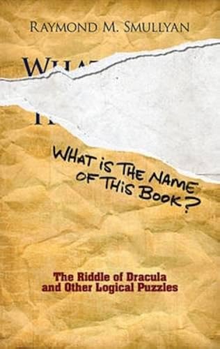 Download What Is the Name of This Book?: The Riddle of Dracula and Other Logical Puzzles PDF