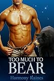 Too Much To Bear: BBW Shifter Romance (Shifters of Spellholm Forest - The Bears Book 2)