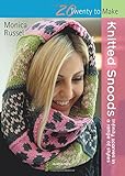 Knitted Snoods: Infinity scarves in a range of styles (Twenty to Make)