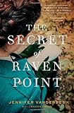 The Secret of Raven Point: A Novel