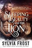 Sleeping Beauty and the Lion: A Shifter Fairy Tale Retelling of Sleeping Beauty (A BBW Shifter Fairy Tale Retelling Book 3)