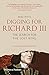 Digging for Richard III: The Search for the Lost King