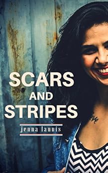 Scars And Stripes Kindle Edition By Jenna Lannis Literature Amp Fiction Kindle Ebooks Amazon Com