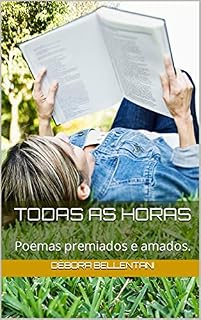 Livro Todas as Horas: Poemas premiados e amados.
