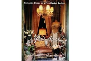 The Paris Apartment: Romantic Decor on a Flea Market Budget