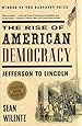 The Rise of American Democracy: Jefferson to Lincoln