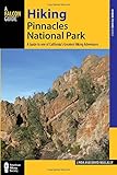 Hiking Pinnacles National Park: A Guide to the Park's Greatest Hiking Adventures (Regional Hiking Se by Linda Mullally , David Mullally