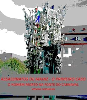 Livro Assassinatos de Mainz – O Primeiro Caso: O Homem Morto na Fonte do Carnaval