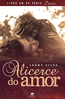 Livro Alicerce do amor (Destino)