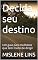 Livro Decida seu destino: Um guia para mulheres que tem medo de dirigir