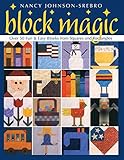 Block Magic: Over 50 Fun & Easy Blocks from Squares and Rectangles by C&T Publishing