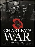 Charley's War: Blue's Story v. 4