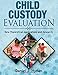 Child Custody Evaluation: New Theoretical Applications and Research