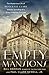 Empty Mansions: The Mysterious Life of Huguette Clark and the Spending of a Great American Fortune - Book by Bill Dedman