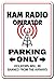 HAM RADIO OPERATOR Parking Sign amateur QSL call shack | Indoor/Outdoor | 12