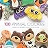 100 Animal Cookies: A Super Cute Menagerie to Decorate Step-by-Step