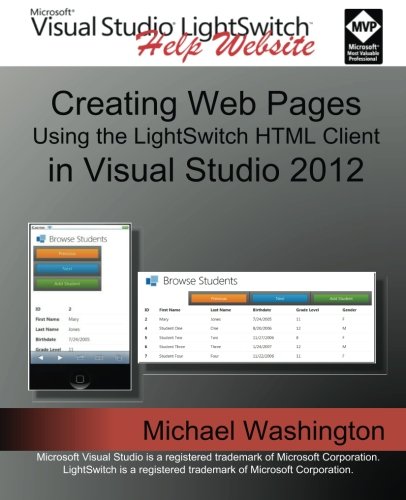 Creating Web Pages Using the LightSwitch HTML Client: In Visual Studio 2012