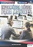 Conoce todo sobre Informática Básica para Mayores