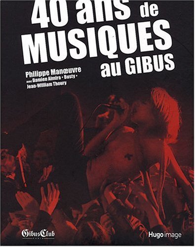 40 ans de musiques au Gibus