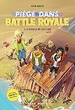 Piégé dans Battle Royale T02 La bataille de Loot Lake (French Edition) by 